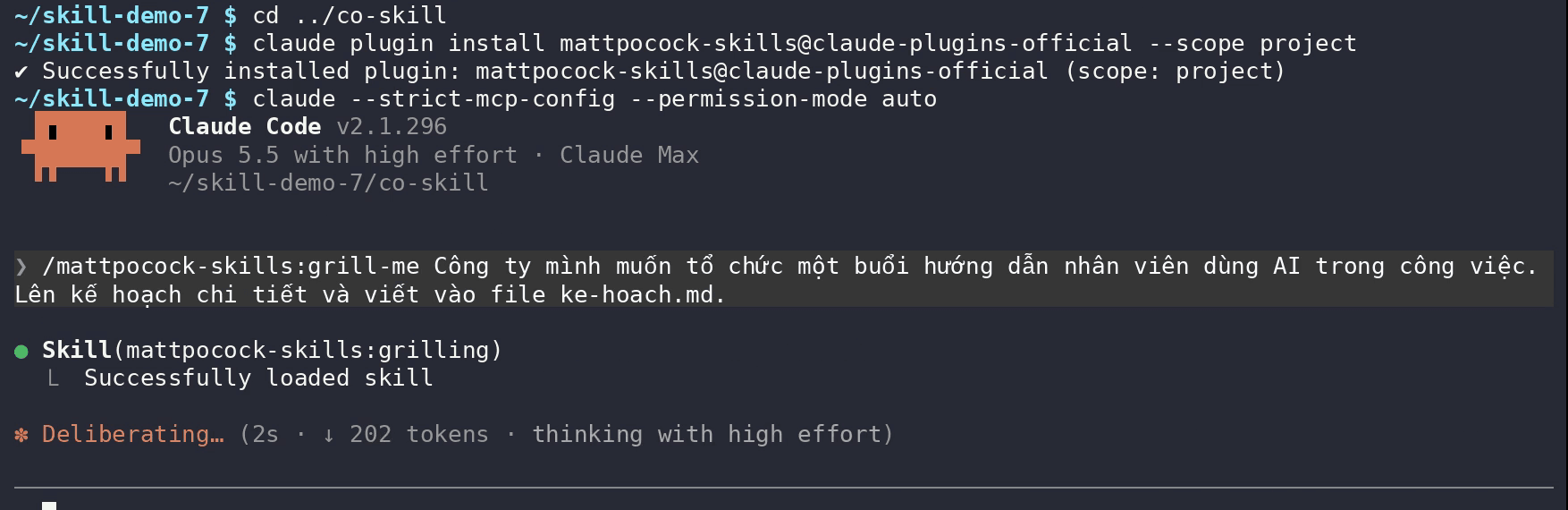 Terminal: cài plugin mattpocock-skills, gõ /mattpocock-skills:grill-me cùng yêu cầu, Claude nạp skill grilling